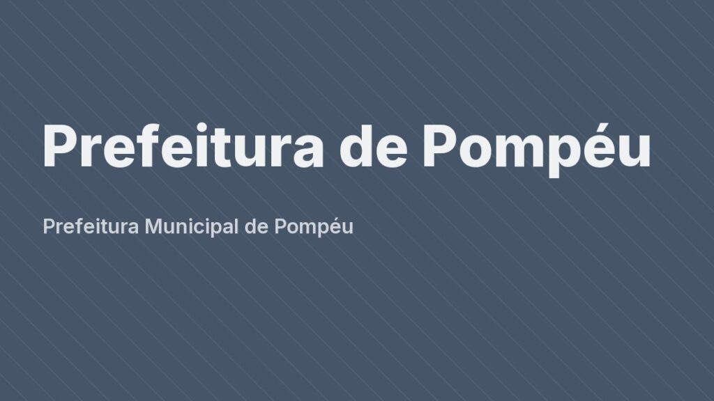 Sede da Prefeitura Municipal de Pompéu, em Minas Gerais.